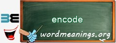 WordMeaning blackboard for encode